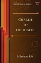 Charlie to the Rescue - R.M. Ballantyne