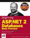 Beginning ASP.Net 2.0 Databases: Beta Preview - John Kauffman, Thiru Thangarathinam