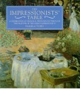 The Impressionists' Table - Pamela Todd