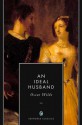 An Ideal Husband (Annotated) - Oscar Wilde