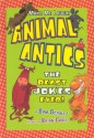 Animal Antics: The Beast Jokes Ever! - Sam Schultz