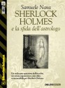 Sherlock Holmes e la sfida dell'astrologo: 2 (Sherlockiana) (Italian Edition) - Samuele Nava