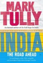 India: The Road Ahead - Mark Tully