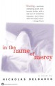 In the Name of Mercy - Nicholas Delbanco