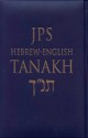 Hebrew-English Tanakh (standard edition) - Jewish Publication Society, Jewish Publication Society, Inc.