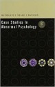 Case Studies in Abnormal Psychology - Thomas F. Oltmanns, Gerald C. Davison, John M. Neale