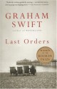 Last Orders - Graham Swift