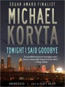 Tonight I Said Goodbye (Audio) - Scott Brick, Michael Koryta