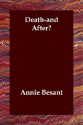 Death-And After? - Annie Wood Besant