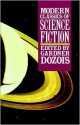 Modern Classics of Science Fiction - Ursula K. Le Guin, William Gibson, Brian W. Aldiss, L. Sprague de Camp, Roger Zelazny, Damon Knight, Joanna Russ, R.A. Lafferty, Michael Swanwick, Keith Roberts, James Tiptree Jr., Cordwainer Smith, Gardner R. Dozois, Gene Wolfe, Bruce Sterling, Howard Waldrop, Theodore 