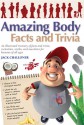 Amazing Body Facts and Trivia - Jack Challoner