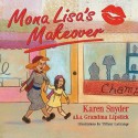 Mona Lisa's Makeover - Karen Snyder, Tiffany LaGrange