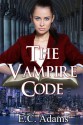 The Vampire Code - E.C. Adams