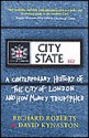 City State: A Contemporary History of the City and How Money Triumphed - Richard Roberts, David Kynaston