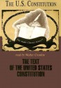 The Text of the United States Constitution: The U.S. Constitution (Audio Classics) - George H. Smith, Walter Cronkite