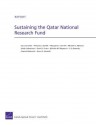 Fostering a Research Culture: Sustaining the Qatar National Research Fund Well Into the Future - Gary Cecchine, Richard E. Darilek, Margaret C. Harrell, Michael Mattock, Shelly Culbertson, David S. Ortiz, Nicholas W. Maynard, S. R. Bohandy, Edward Balkovich, Bruce R. Nardulli