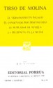 El Vergonzoso en Palacio. El Condenado por Desconfiado. El Burlador de Sevilla. La Prudencia en La Mujer. (Sepan Cuantos, #32) - Tirso de Molina