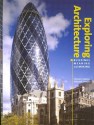 Exploring Architecture: Buildings, Meaning and Making - Eleanor Gawne, Michael Snodin