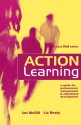 Action Learning: A Practitioner's Guide - University of Coventry) Staff Development Unit Liz (Head Beaty, Ian McGill