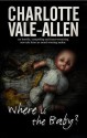 Where is the Baby? - Charlotte Vale Allen