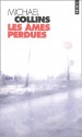 Les âmes perdues - Michael Collins