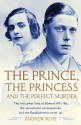 The Prince, the Princess and the Perfect Murder - Andrew Rose