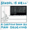 School Is Hell - Matt Groening