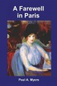 A Farewell in Paris - Paul A. Myers