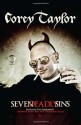 By Corey Taylor Seven Deadly Sins: Settling the Argument Between Born Bad and Damaged Good - Corey Taylor