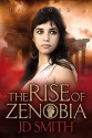 The Rise of Zenobia (Overlord Book 1) - JD Smith