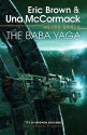 Weird Space: The Baba Yaga - Una McCormack, Eric Brown