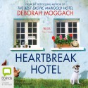 Heartbreak Hotel - Deborah Moggach, Nicky Henson