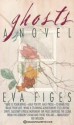 Ghosts - Eva Figes