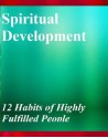 Spiritual Development and affirmations: 12 Habits of Highly Fulfilled People - Frank Ar