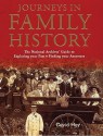 Journeys in Family History: Exploring Your Past, Finding Your Ancestors - David Hey