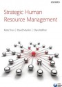 Strategic Human Resource Management - Clare Kelliher, Catherine Truss, David Mankin