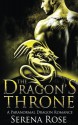 The Dragon's Throne - Serena Rose