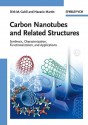 Carbon Nanotubes and Related Structures: Synthesis, Characterization, Functionalization, and Applications - Dirk M. Guldi, Nazario Martín