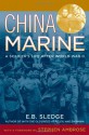 By E. B. Sledge: China Marine: An Infantryman's Life after World War II - E. B. Sledge