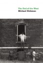 The End of the West - Michael Dickman