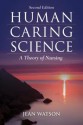 Human Caring Science - Jean Watson