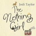 The Nothing Girl - Jodi Taylor, Lucy Price-Lewis, Audible Studios