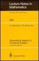 Geometrical Aspects of Functional Analysis: Israel Seminar, 1985-86 - Joram Lindenstrauss, Vitali D. Milman