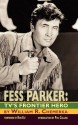 Fess Parker: TV's Frontier Hero - William R. Chemerka, Ron Ely, Phil Collins