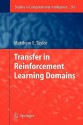 Transfer in Reinforcement Learning Domains - Matthew E. Taylor