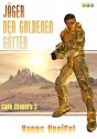 Jäger der goldenen Götter - Band 3 (Cade Chandra) (German Edition) - Hanns Kneifel