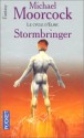 Le Cycle D'elric, Tome 8: Stormbringer - Michael Moorcock