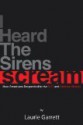 I Heard the Sirens Scream: How Americans Responded to the 9/11 and Anthrax Attacks - Laurie Garrett