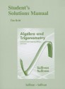 Student's Solutions Manual (Standalone) for Algebra and Trigonometry Enhanced W/ Graphing Utilities - Michael Sullivan