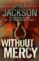 Without Mercy - Lisa Jackson